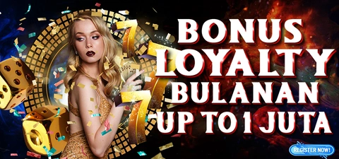 Bonus Loyalty Bulanan Up To 1 Juta